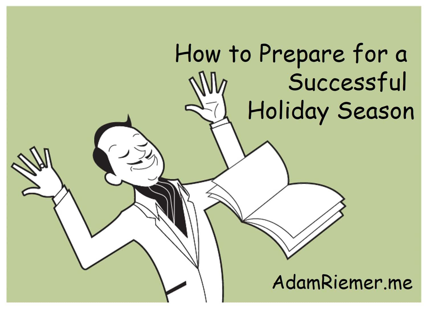 How to Prepare for a Successful Holiday Season